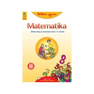 BRIHTNA GLAVCA - Utrjevanje matematike 7